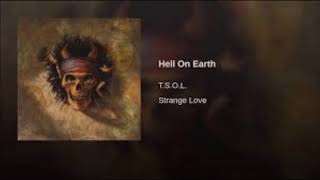 Watch TSOL Hell On Earth video