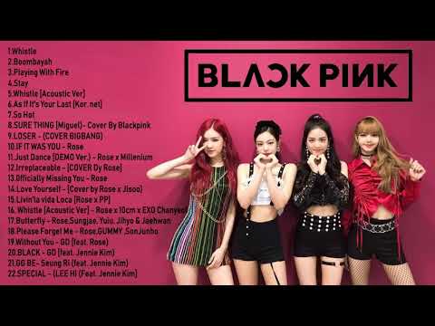 Best Of BlackPink 블랙핑크 2021 Blackpink All Songs & Full Album Compilation Playlist 2021