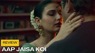 Aap Jaisa Koi Hot Scenes Timing Review Fatima Sana Shaikh Hot Web Tube