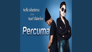 Percuma (feat. Nuel Shineloe)