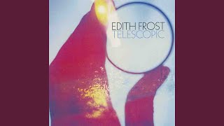 Watch Edith Frost The Very Earth video