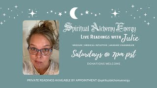 Episode 74: Live Readings with Julie from Spiritual Alchemy Energy the Podcast