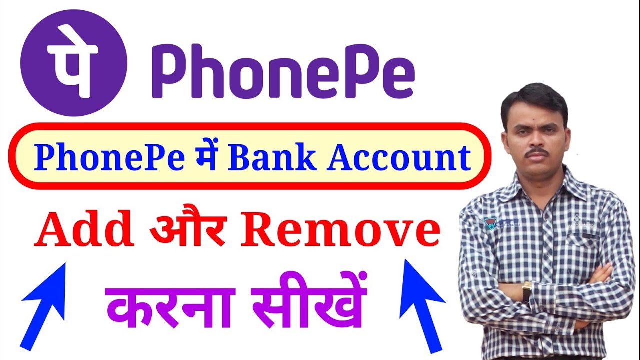 Know: Add, Remove & Unlink Bank Account in PhonePe Know: Add, Remove & Unlink Bank Account in PhonePe