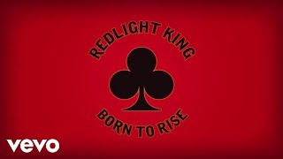 Watch Redlight King Born To Rise video