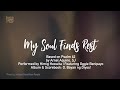 MY SOUL FINDS REST | Himig Heswita (Lyric Video)