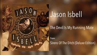 Watch Jason Isbell The Devil Is My Running Mate video