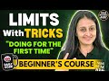 LIMITS with TRICKS BEGINNER'S COURSE JEE 2024 FULL PREPARATION FROM BASICS | MATHEMATICALLY INCLINED