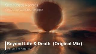 Peregrino Amatista - Beyond life and Death (Original Mix)