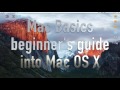 Mac Basics - beginner's guide into Mac OS X - El Capitan OS X