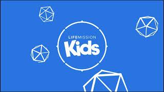 LifeMission Kids Online Experience 8.22.21