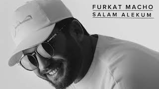 Furkat Macho-Salam Aleykum (music 2024 HIT)