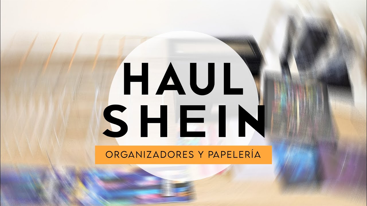 Unboxing | Haul Shein de Organizadores y Papelería | Mi primera compra en Shein | LoudryLune [CC]