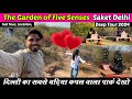 The Garden of Five senses new Delhi 2024 | Couple Park in Saket | best park for couples in Delhi