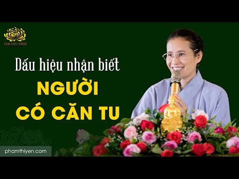 Dấu hiệu nhận biết người có căn tu | Trạch Pháp ngày 03/9/Canh Tý