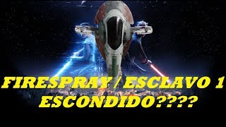 Firespray Esclavo 1 Escondido En Battlefront 2????