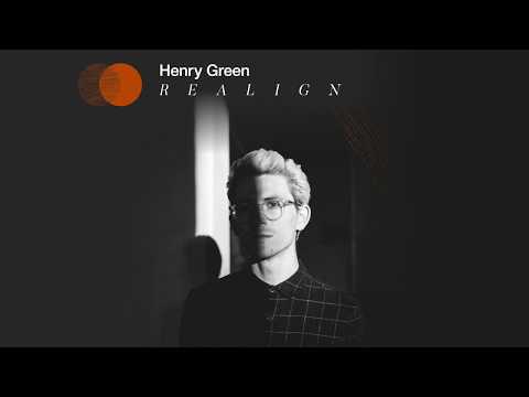 Henry Green - Realign