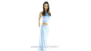 Watch Jennifer Love Hewitt I Believe In video
