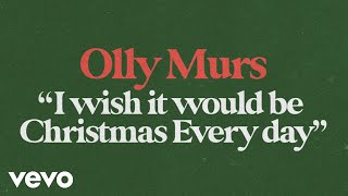 Watch Olly Murs I Wish It Could Be Christmas Everyday video