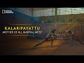 Kalaripayattu: The Ultimate Martial Art? | It Happens Only in India | National Geographic