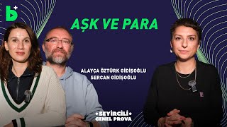 Alayça Öztürk Gidişoğlu, Sercan Gidişoğlu, Aşk Ve Para I Seyircili Genel Prova