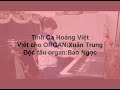 Độc tấu organ : Tình Ca - Hoàng Việt-Bảo Ngọc trình bày.