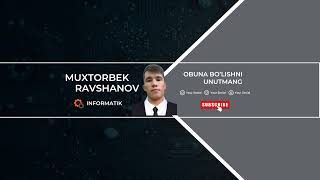Muxtorbek Ravshanov Informatik Live Stream