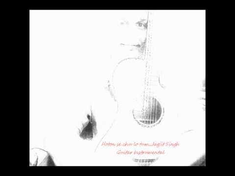 Jagjit Singh : Hoton Se Chulo tum