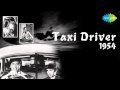 Jayen To Jayen Kaha - Talat Mahmood - Taxi Driver [1954]