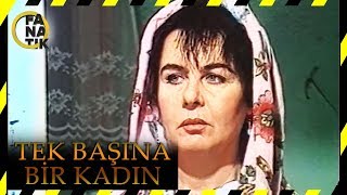 Tek Başına Bir Kadın - Türk Filmi Tek Parça Hd