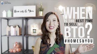 Homes & You Ep. 1 | When is the BEST TIME to sell your BTO?