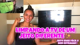 Limpando A Tv De Um Jeito Diferente