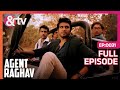 Raghav और Team देवपुर पहुंचे | Agent Raghav Crime Branch | Ep.31 | And TV