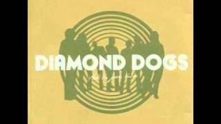 Watch Diamond Dogs From Now On video