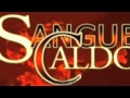 Sangue Caldo Youtube images Sangue Caldo Youtube