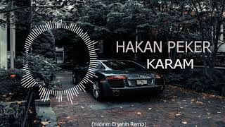 Hakan Peker - Karam (Yıldırım Erşahin Remix)