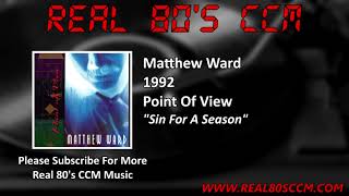 Watch Matthew Ward Sin For A Season video