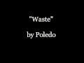 Poledo - Waste