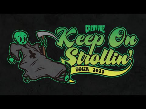 Creature Skateboards: Keep on Strollin' Tour