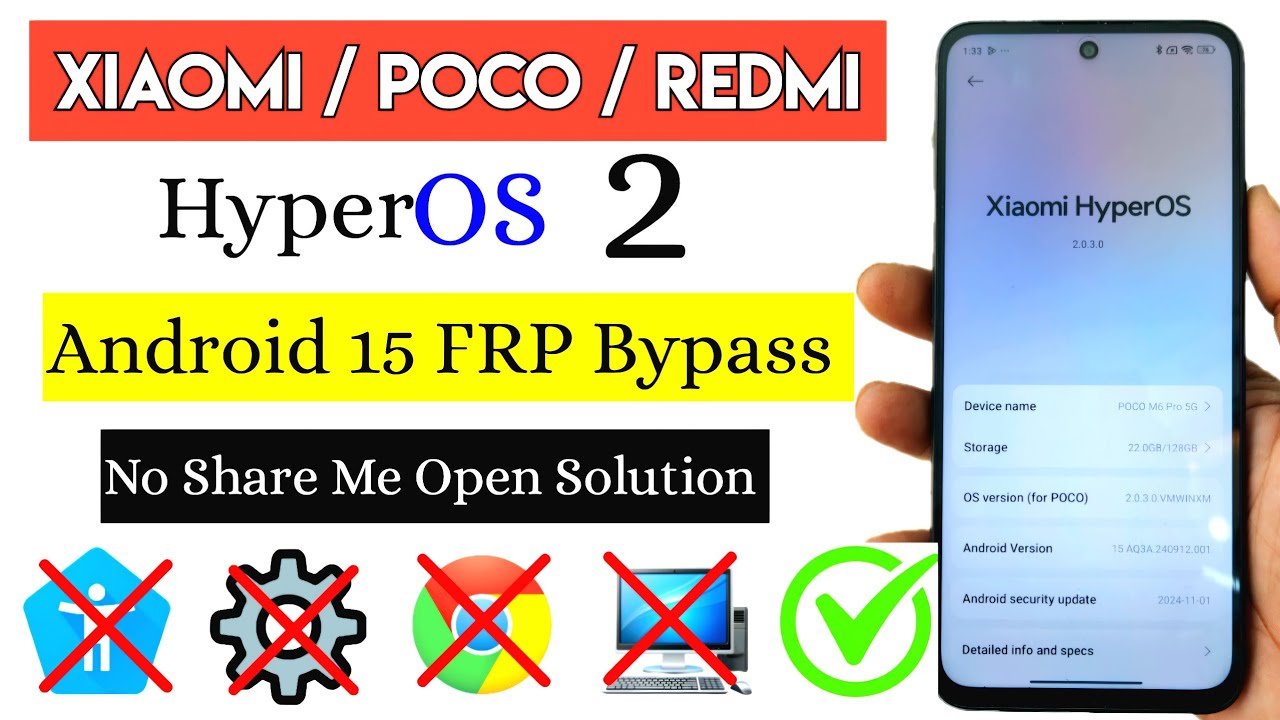 Xiaomi/Redmi/Poco HyperOS 2 FRP Bypass Android 15 Xiaomi/Redmi/Poco HyperOS 2 FRP Bypass Android 15