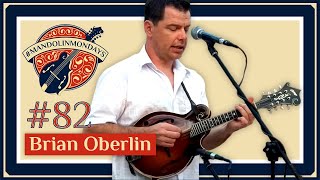 Mandolin Mondays Featuring Brian Oberlin 34 Landslide 34 Mandolin Mondays Featuring Brian Oberlin 34 Landslide 34