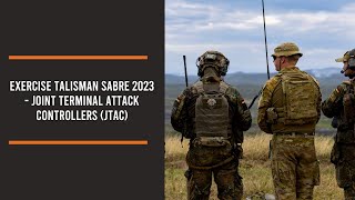 Exercise Talisman Sabre 2023 - Joint Terminal Attack Controllers Jtac