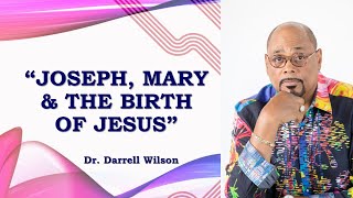 Message Title : Joseph , Mary & The Birth of Jesus