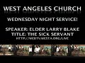 Wednesday Night Service LIVE! Elder Lawrence Blake