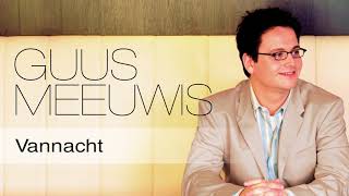 Watch Guus Meeuwis Vannacht video