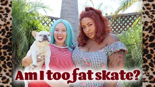 Am I Too Fat To Roller Skate? The Answer Is No