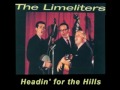 LIMELITERS - Headin' for the Hills (1961)