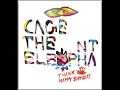 Cage The Elephant - Aberdeen (Thank You, Happy Birthday)