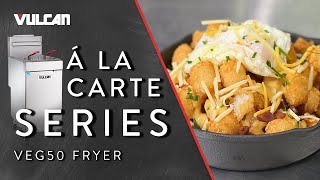 Will a Vulcan VEG50 Deep Fryer in your kitchen help your operation? À la carte Virtual Cooking Demo