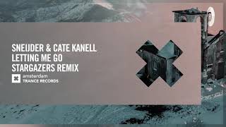 Sneijder & Cate Kanell - Letting Me Go (Stargazers Remix) [Amsterdam Trance] Ext