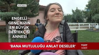 Bana Mutluluğu Anlat Deseler Annem Yaşıyor Der Susarım